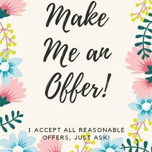 Make Me an Offer!!